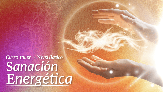 Curso - Taller Sanación Energética